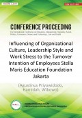 Influencing of Organizational Culture, Leadership Style and
Work Stress to the Turnover Intention of Employees Stella Maris
Education Foundation Jakarta